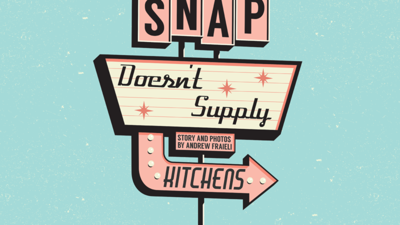 SNAP Doesn’t Supply Kitchens