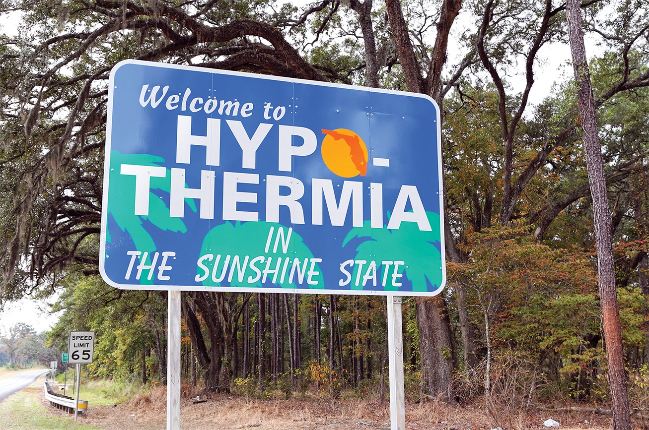 Welcome to Hypothermia in the Sunshine State
